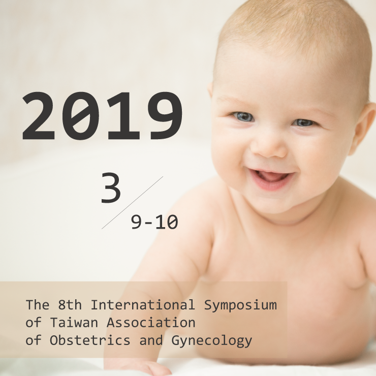 2019 The 8th International Symposium of Taiwan Association of Obstetrics and Gynecology